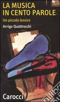Promo Stagionale La musica in cento parole. Un piccolo lessico