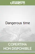 Non Perdere Dangerous time