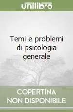 Temi e problemi di psicologia generale Non Perdere