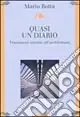 Quasi un diario. Frammenti intorno all‘architettura Nuovo Arrivo