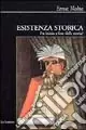 Prezzo Conveniente Esistenza storica. Fra inizio e fine della storia?