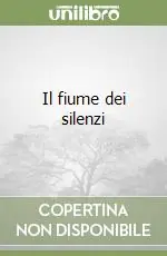 A Buon Prezzo Il fiume dei silenzi