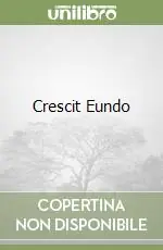 Crescit Eundo Offerta Speciale