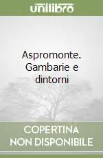 Professionale Aspromonte. Gambarie e dintorni