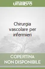 Compra Online Chirurgia vascolare per infermieri