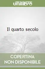 Il quarto secolo Solo Oggi