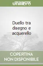 Duello tra disegno e acquerello Compra Online