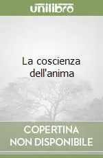Prezzo Basso La coscienza dell‘anima