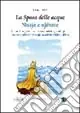 La sposa delle acque. Ediz. italiana e albanese Quantità Limitata