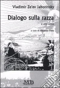 Scelto Dai Clienti Dialogo sulla razza e altri scritti