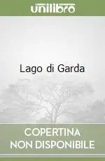 Esclusivo Lago di Garda