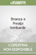 Brianza e Prealpi lombarde Offerta Speciale
