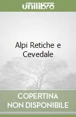 Prezzo Basso Alpi Retiche e Cevedale