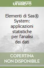 Elementi di Sas® System applicazioni statistiche per l‘analisi dei dati Compra Oggi Stesso