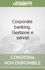 Saldi Corporate banking. Gestione e servizi