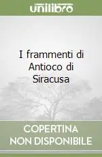 I frammenti di Antioco di Siracusa Promo Stagionale