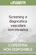 Screening e diagnostica vascolare non-invasiva Di Tendenza