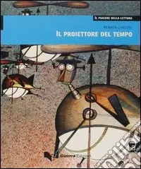 Il proiettore del tempo. Livello avanzato Offerta Speciale