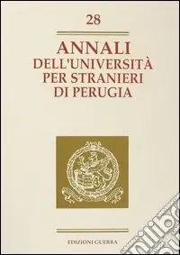 Popolare Annali dell‘Università per stranieri di Perugia. Anno IX. Vol. 28