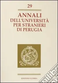 Annali dell‘Università per stranieri di Perugia. Anno X. Vol. 29 Promozione