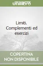 Limiti. Complementi ed esercizi Compra Online