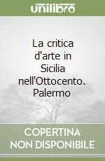 La critica d‘arte in Sicilia nell‘Ottocento. Palermo A Buon Prezzo
