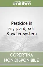 Offerta Limitata Pesticide in air, plant, soil & water system