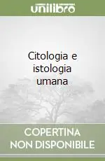 Occasione Citologia e istologia umana