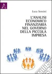 L‘analisi economico-finanziaria nel governo della piccola impresa Non Perdere