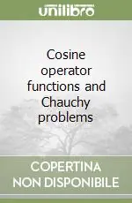 Cosine operator functions and Chauchy problems Ordina Subito
