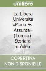 Affare La Libera Università «Maria Ss. Assunta» (Lumsa). Storia di un‘idea