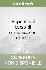 Appunti dal corso di comunicazioni ottiche Vendita Finale