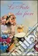 Offerta Lampo Le fate dei fiori