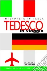 Ultime Pezzi Tedesco in viaggio. Interprete in tasca
