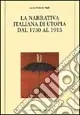 Consegna Rapida La narrativa italiana di utopia dal 1750 al 1915