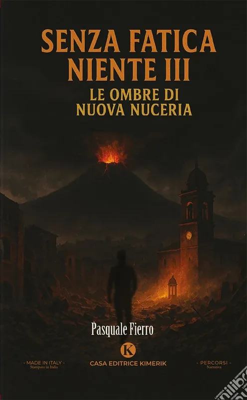 Senza fatica niente. Vol. 3 Le ombre di Nuova Nuceriaombre di Nuova Nuceria, Le Occasione Imperdibile