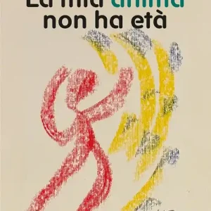 Offerta Speciale La mia anima non ha età