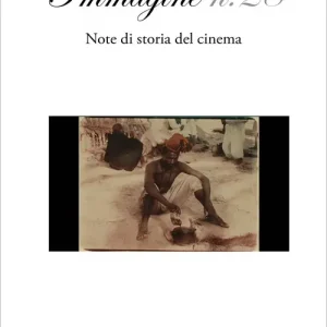 Immagine. Note di storia del cinema. Vol. 28 Novità