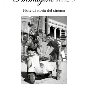 Di Tendenza Immagine. Note di storia del cinema. Vol. 29
