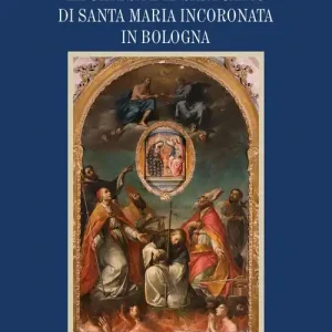 La chiesa e il santuario di Santa Maria Incoronata in Bologna Saldi