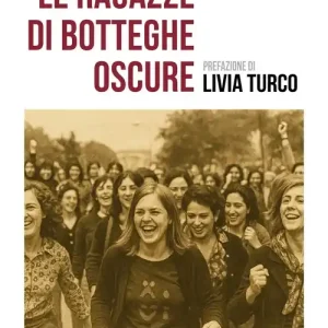 Compra Oggi Stesso Le ragazze di Botteghe Oscure