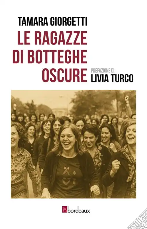 Compra Oggi Stesso Le ragazze di Botteghe Oscure