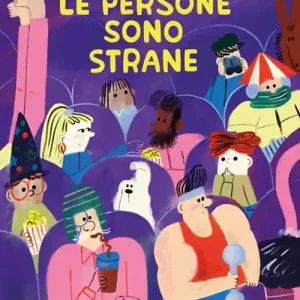 Di Tendenza Le persone sono strane. Ediz. a colori
