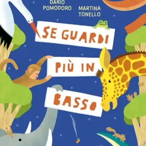 Se guardi più in basso. Ediz. a colori Promozione Esclusiva