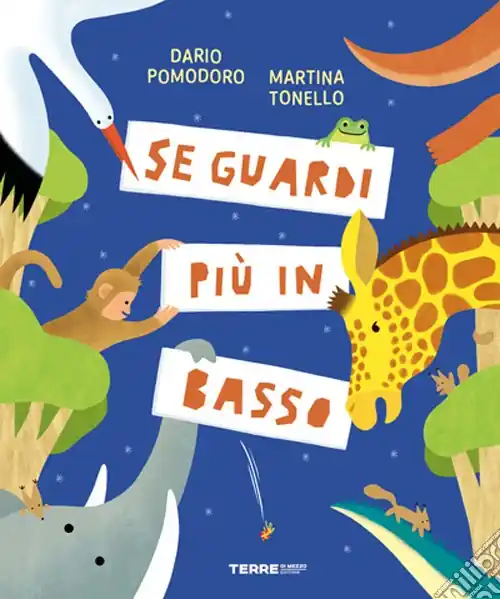 Se guardi più in basso. Ediz. a colori Promozione Esclusiva