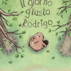 Il giorno giusto di Rodrigo. Ediz. a colori Quantità Limitata