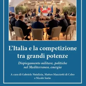 Direttamente Dal Produttore L‘Italia e la competizione tra grandi potenze. Dispiegamento militare, politiche nel Mediterraneo, energia