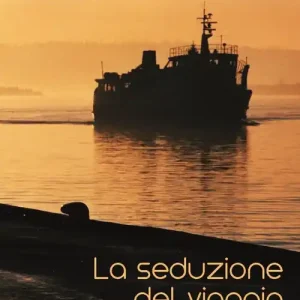 Solo Oggi La seduzione del viaggio. Ediz. illustrata
