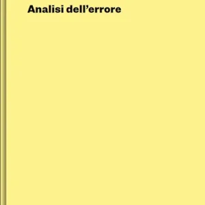 Ultimissimo Modello Analisi dell‘errore. Ediz. illustrata