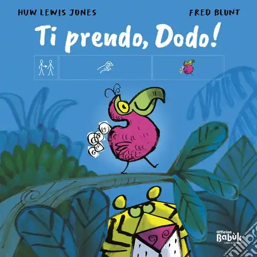 Ti prendo, Dodo! Ediz. CAA Must-Have